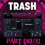 iZotope Trash Part Deux Featured